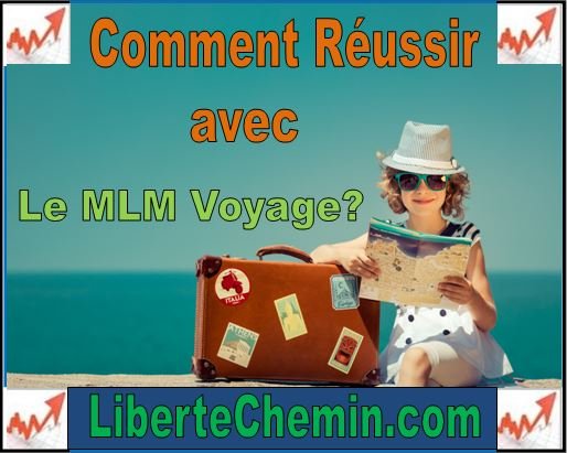 réussir mlm de voyage